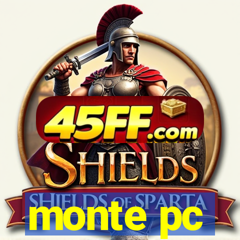monte pc